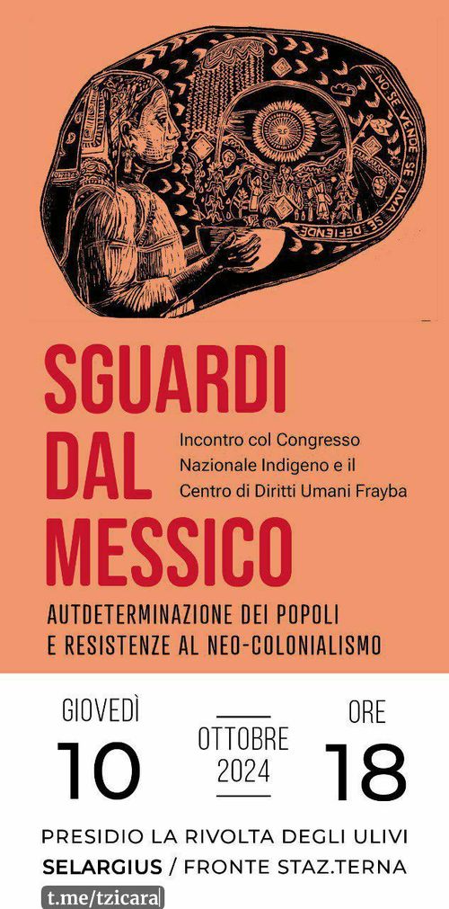 Sguardi Dal Messico: autdeterminazione dei popoli e resistenze al neo-colonialismo. Incontro col Congresso Nazionale Indigeno e il Centro di Diritti Umani Frayba