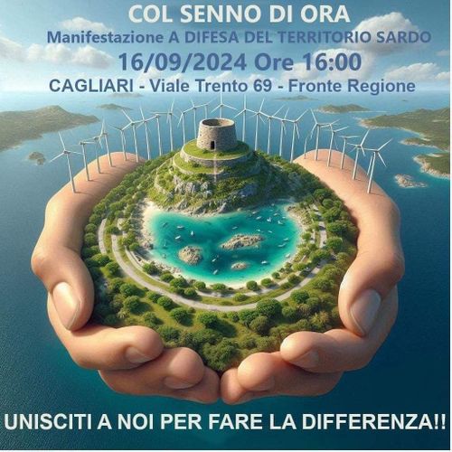 Col senno di ora - Manifestazione a difesa del territorio sardo