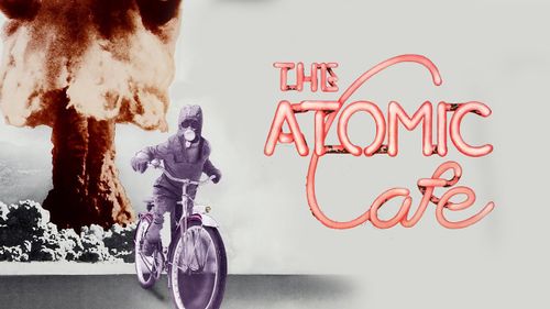 THE ATOMIC CAFE: Proiezione e discussione del film